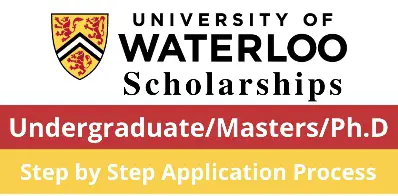 University of Waterloo Scholarships 2024, University Of Waterloo Scholarships 2024: Fully Funded Scholarship For All International Students, WORK AND STUDY ABROAD
